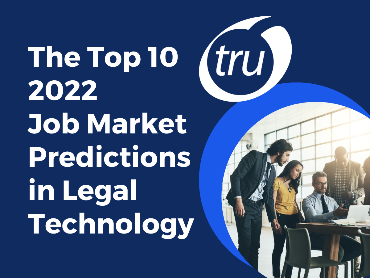 The Top 10 2022 Job Market Predictions in Legal Technology