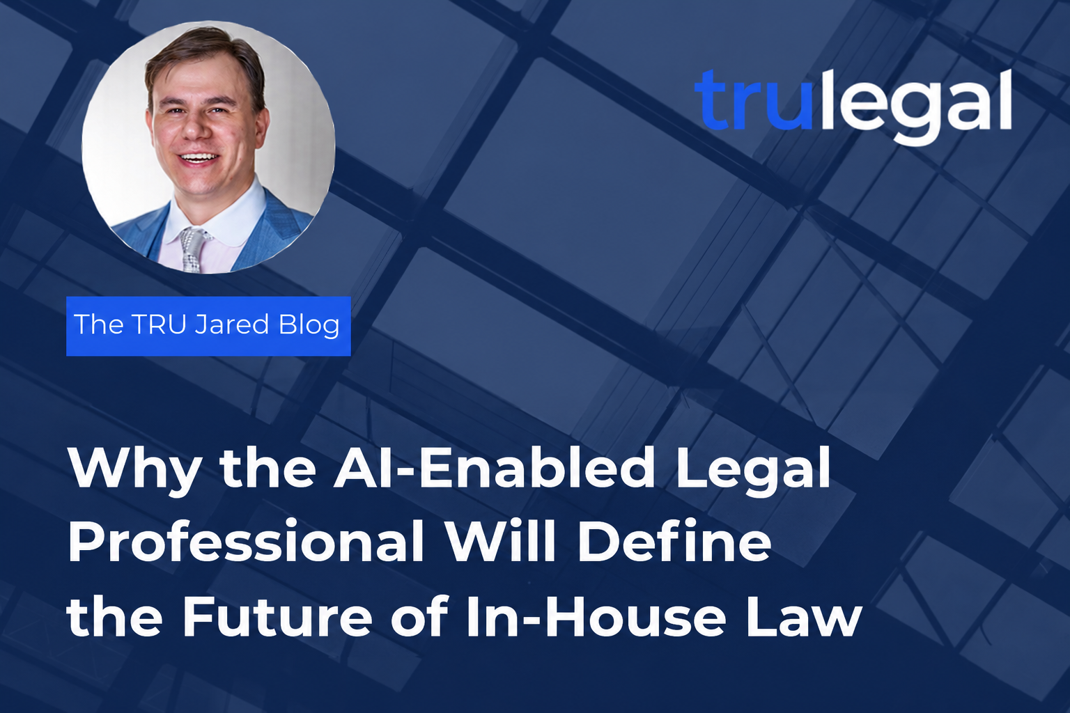 Why the AI-Enabled Legal Professional Will Define the Future of In-House Law