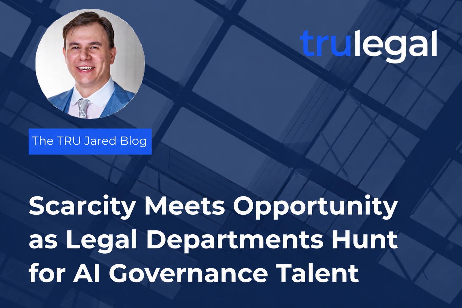 Scarcity Meets Opportunity as Legal Departments Hunt for AI Governance Talent