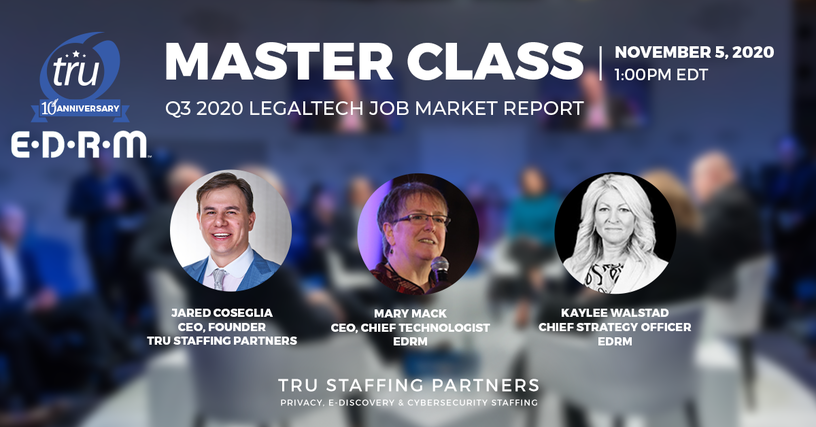 TRU Staffing Partners and EDRM to Present New Master Class Webinar on State of Legaltech Job Market