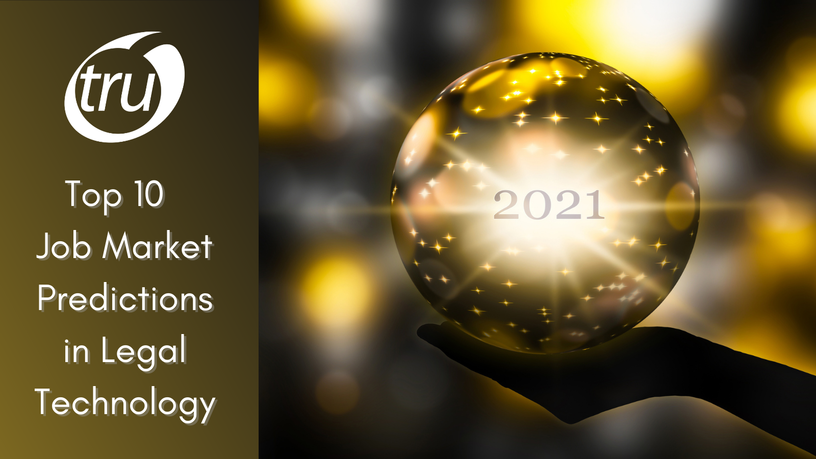 Top 10 2021 Job Market Predictions in Legal Technology Top 10 2021 Job Market Predictions in Legal Technology