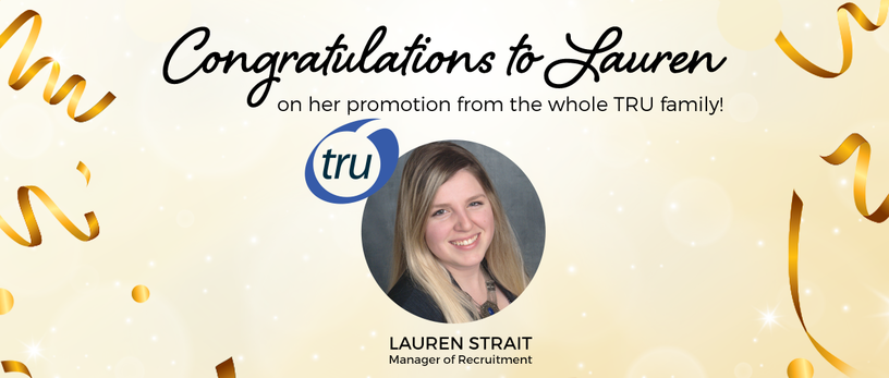 TRU Staffing Partners Announces Promotion of Lauren Strait to Manager of Recruitment