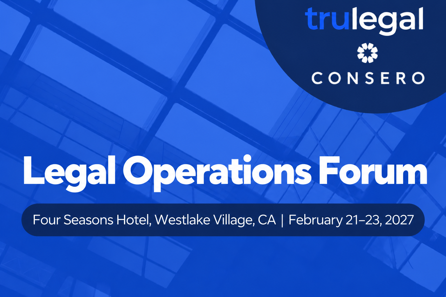 Consero Legal Operations Forum 2027 | TruLegal